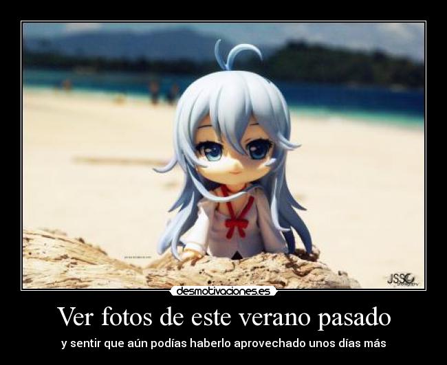 Ver fotos de este verano pasado -