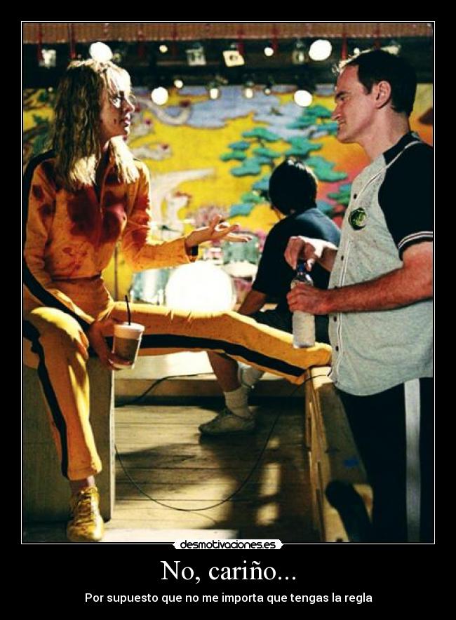 No, cariño... - 