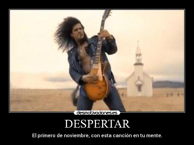 DESPERTAR - El primero de noviembre, con esta canción en tu mente.