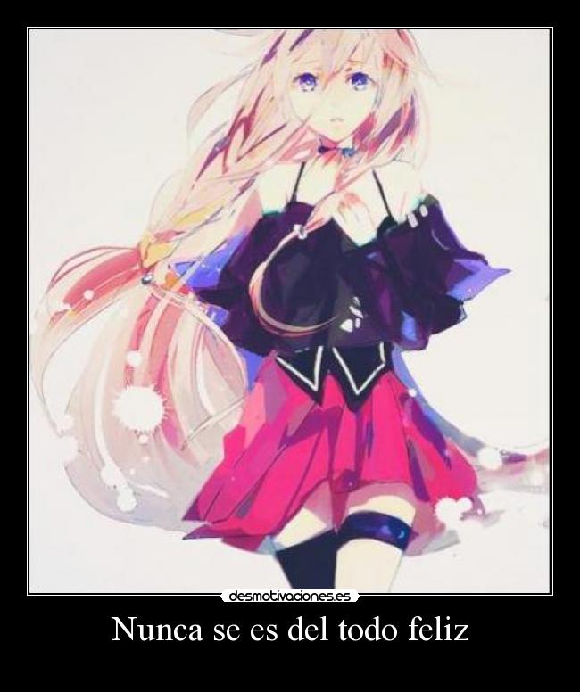 Nunca se es del todo feliz - 