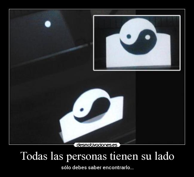 Todas las personas tienen su lado - 