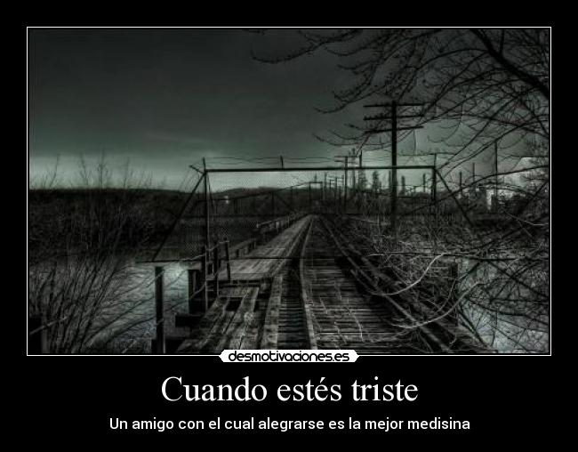 Cuando estés triste -