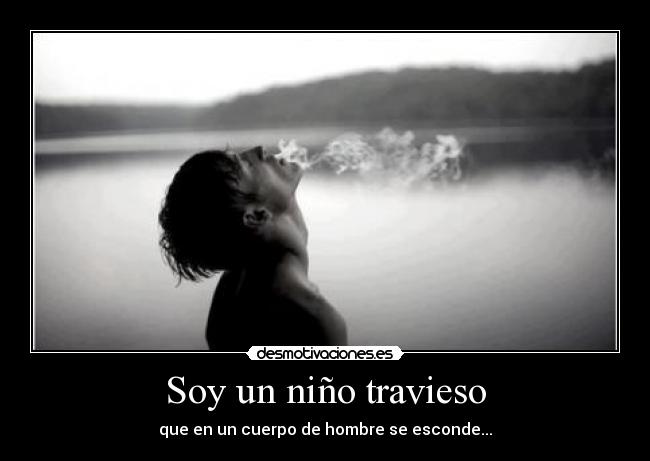Soy un niño travieso - 