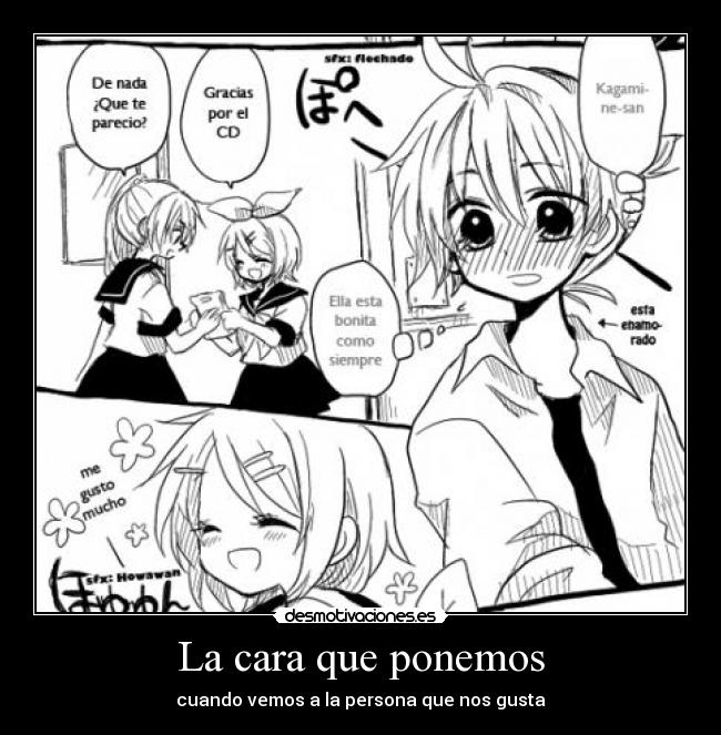 La cara que ponemos - cuando vemos a la persona que nos gusta