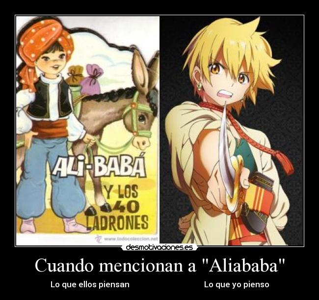 Cuando mencionan a Aliababa - Lo que ellos piensan Lo que yo pienso