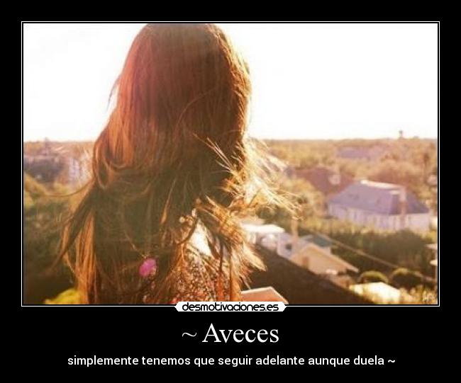 ~ Aveces -