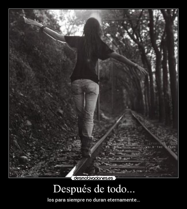 Después de todo... -