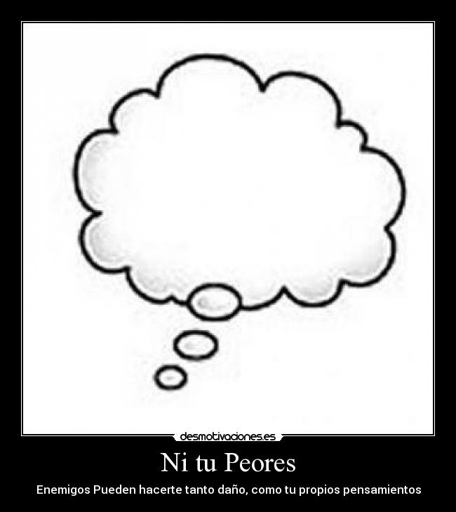 Ni tu Peores -