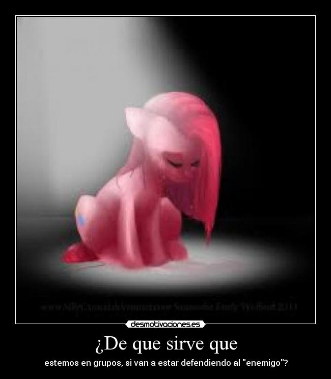 ¿De que sirve que - 