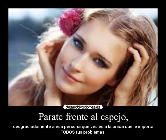 Parate frente al espejo, - 