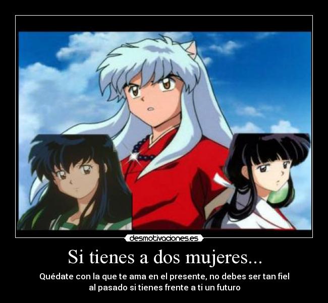 Si tienes a dos mujeres... - 