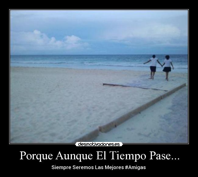 Porque Aunque El Tiempo Pase... -