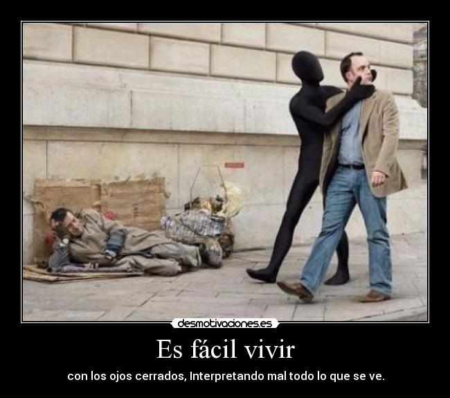 Es fácil vivir - con los ojos cerrados, Interpretando mal todo lo que se ve.