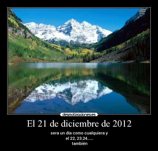 El 21 de diciembre de 2012 -