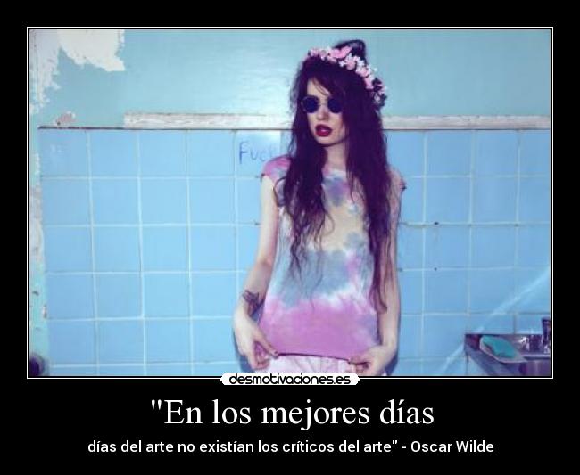 En los mejores días -