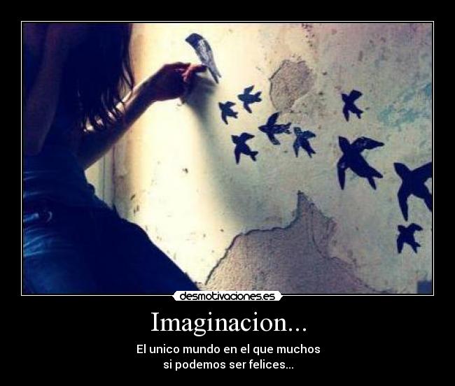Imaginacion... -