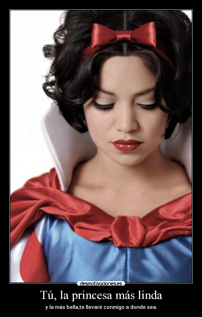 Tú, la princesa más linda - 