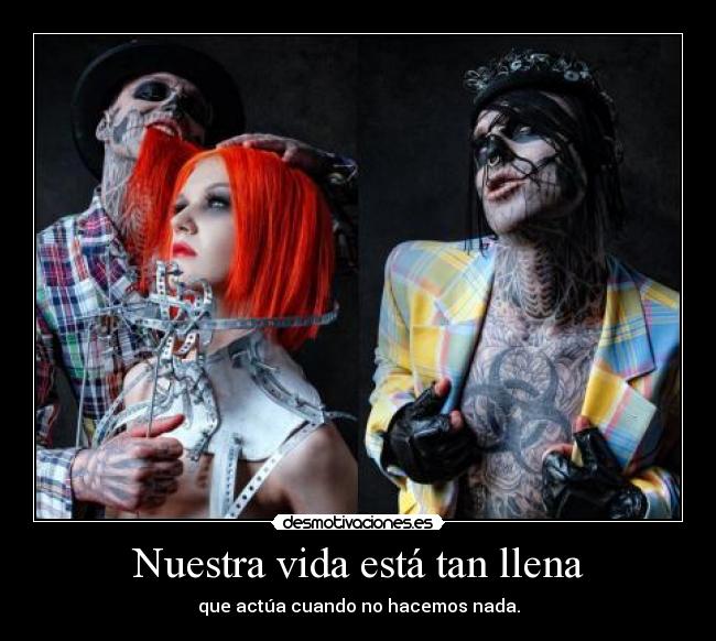 Nuestra vida está tan llena -