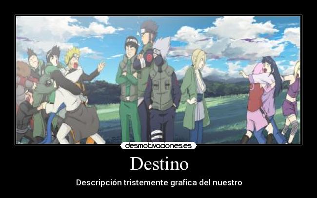 Destino - Descripción tristemente grafica del nuestro