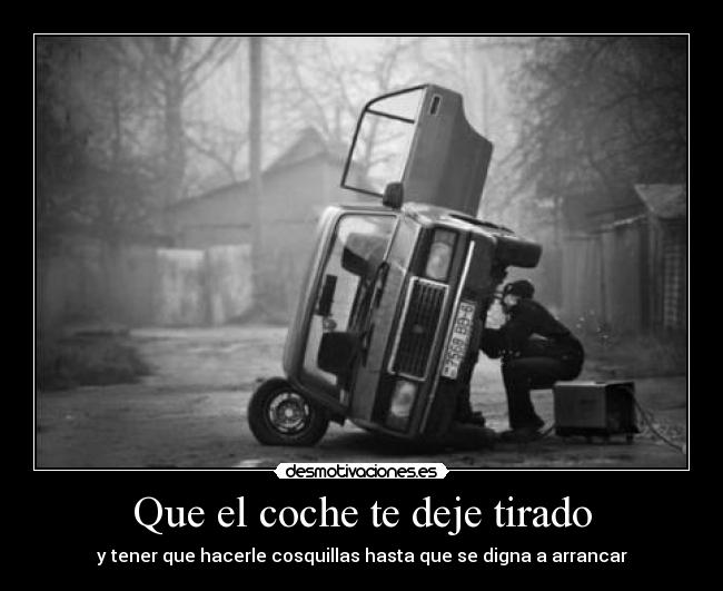Que el coche te deje tirado - 