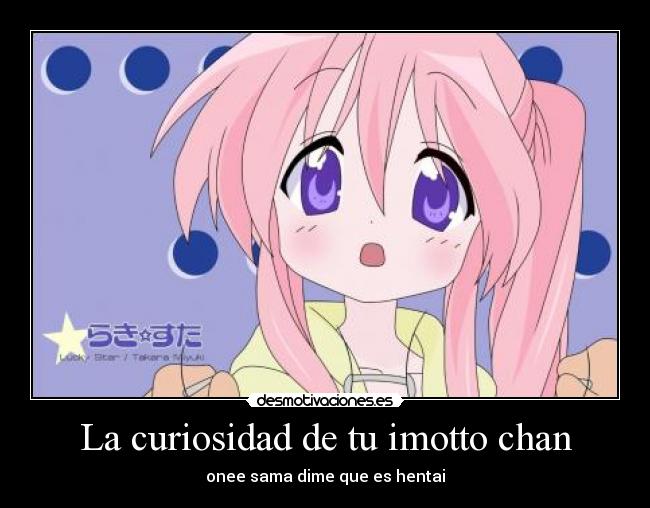 La curiosidad de tu imotto chan - onee sama dime que es hentai