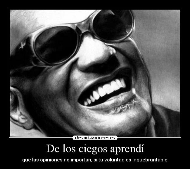 De los ciegos aprendí - 