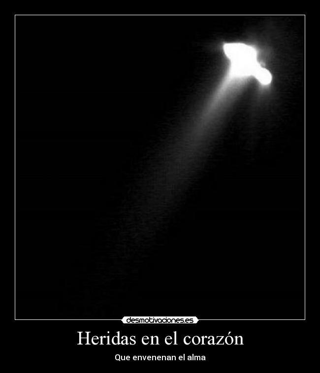 Heridas en el corazón - Que envenenan el alma