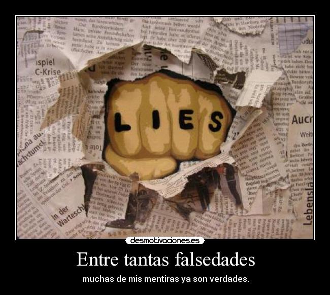 Entre tantas falsedades - 