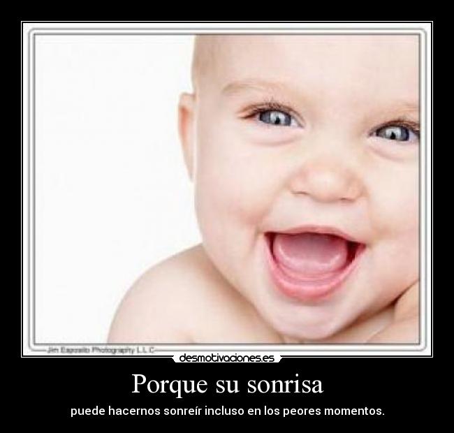 carteles sonrisa bebe risa sonreir desmotivaciones