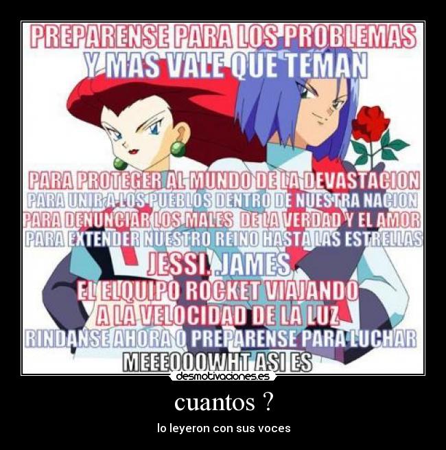 cuantos ? - lo leyeron con sus voces