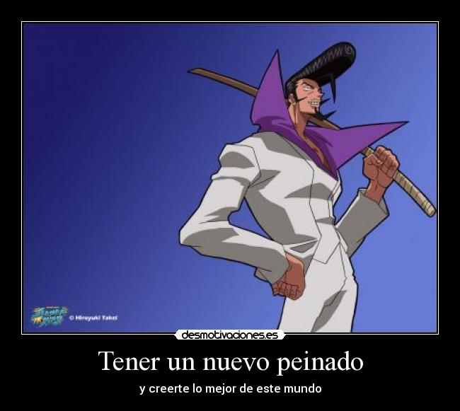 Tener un nuevo peinado - y creerte lo mejor de este mundo