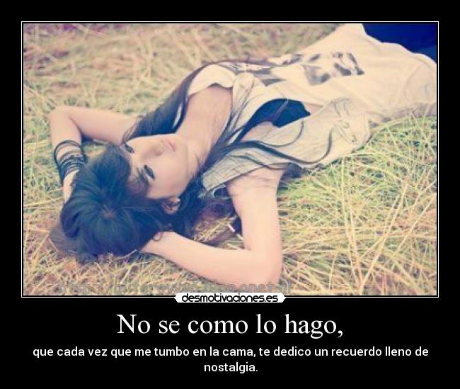 No se como lo hago, - 