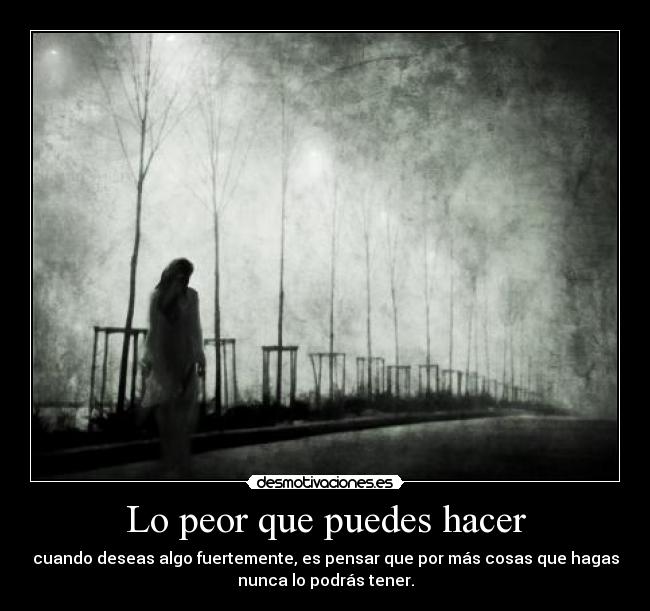 Lo peor que puedes hacer - 