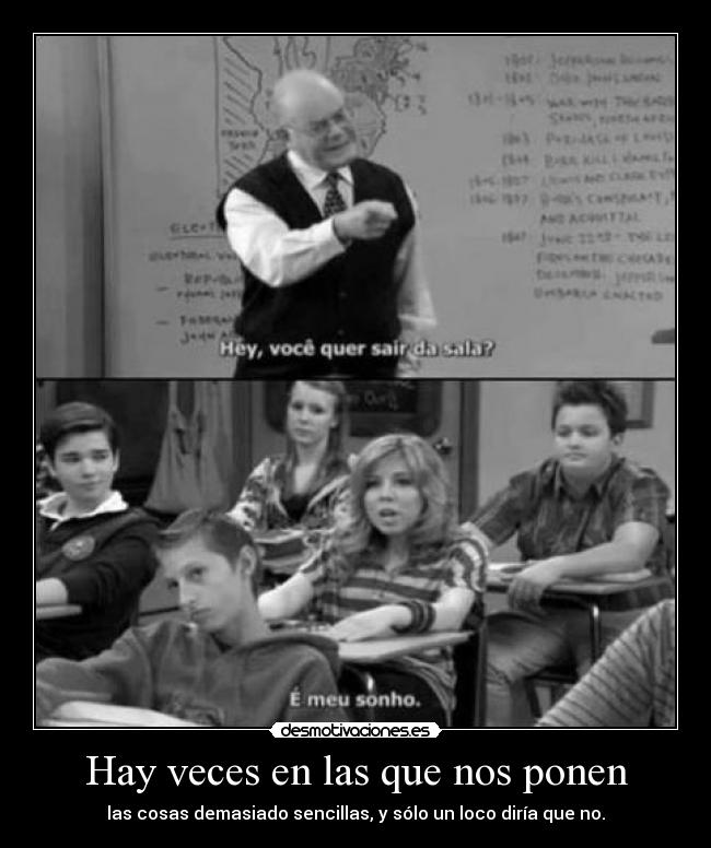 Hay veces en las que nos ponen - 