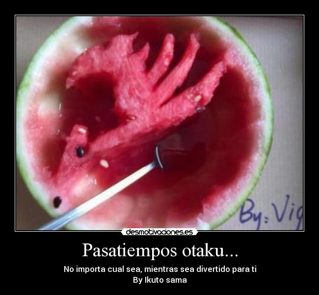 Pasatiempos otaku... - 