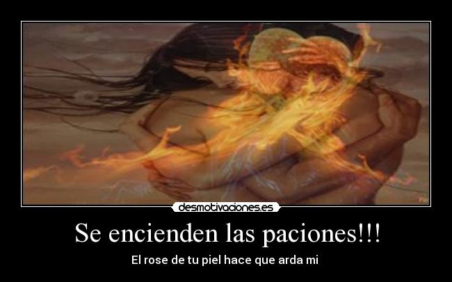 Se encienden las paciones!!! - 