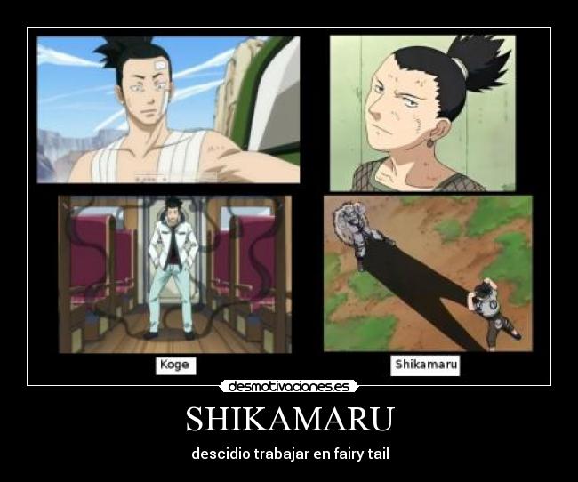 carteles shikamaru kage naruto fairy tail desmotivaciones