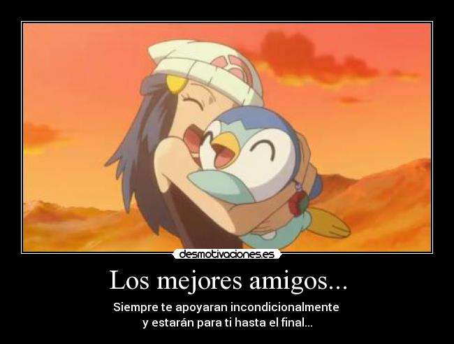 Los mejores amigos... -