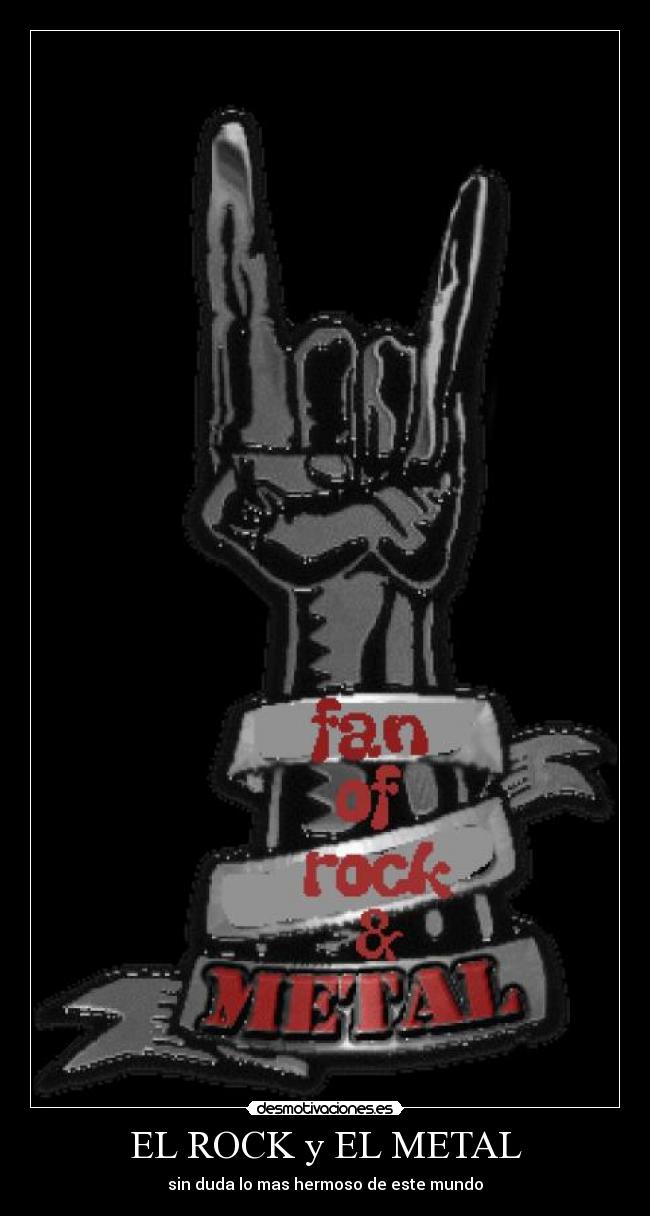 EL ROCK y EL METAL -