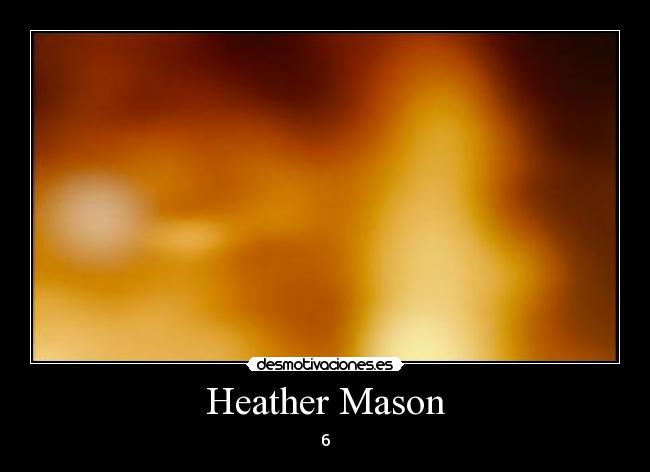 carteles heather mason desmotivaciones