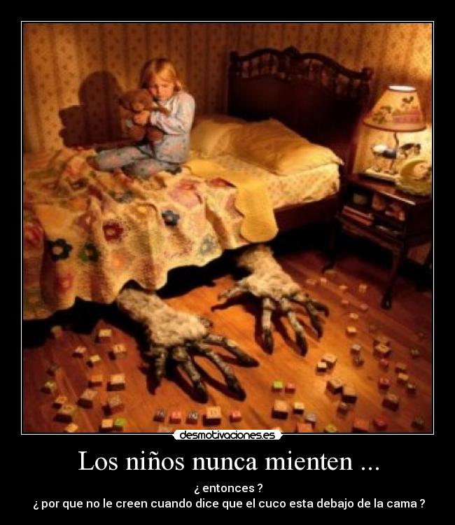 Los niños nunca mienten ... - 
