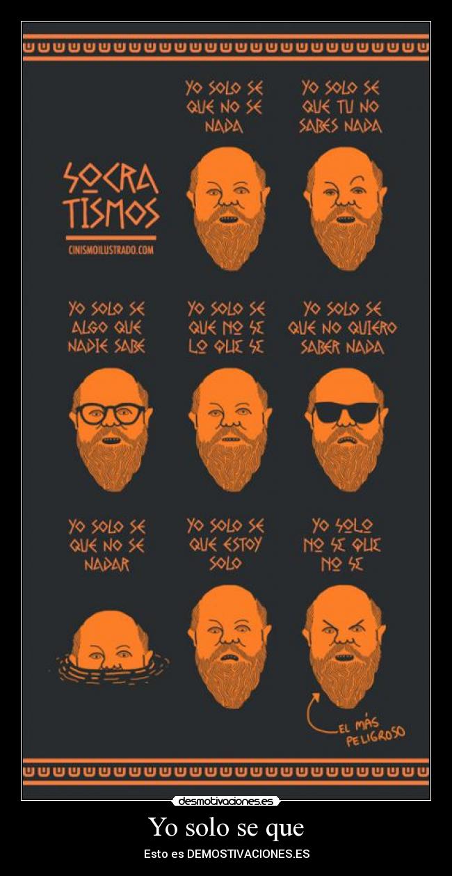Yo solo se que - Esto es DEMOSTIVACIONES.ES