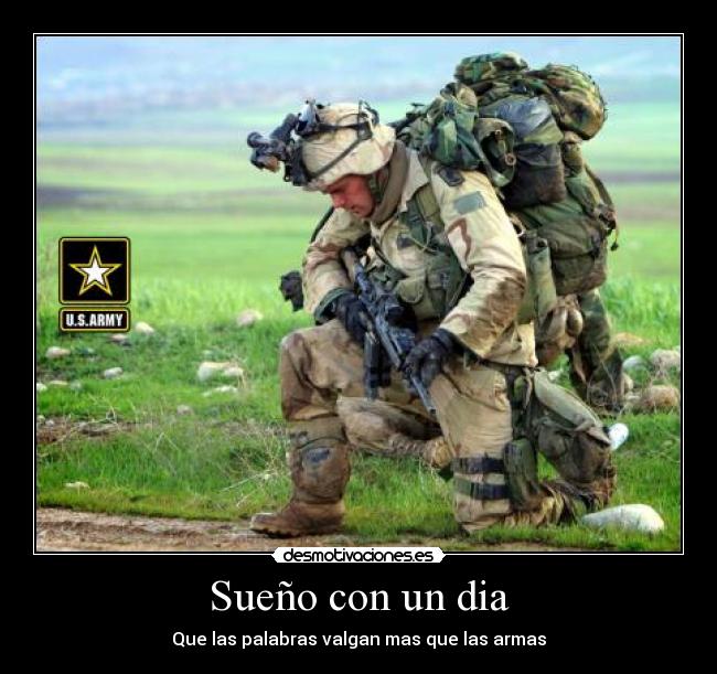 Sueño con un dia - Que las palabras valgan mas que las armas