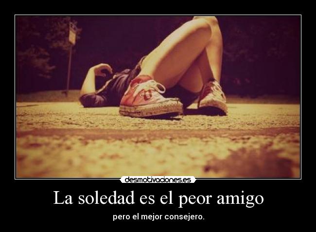 carteles soledad soledad desmotivaciones
