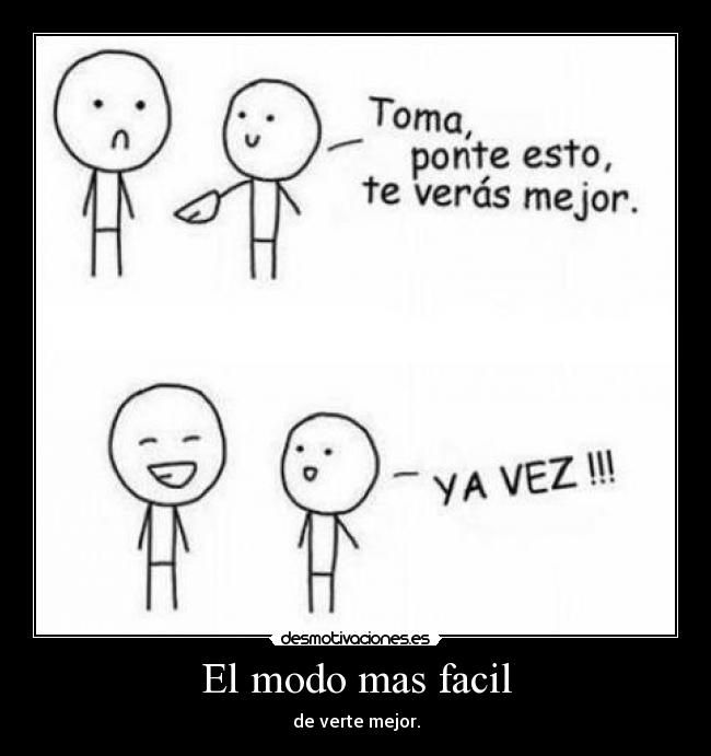El modo mas facil - de verte mejor.