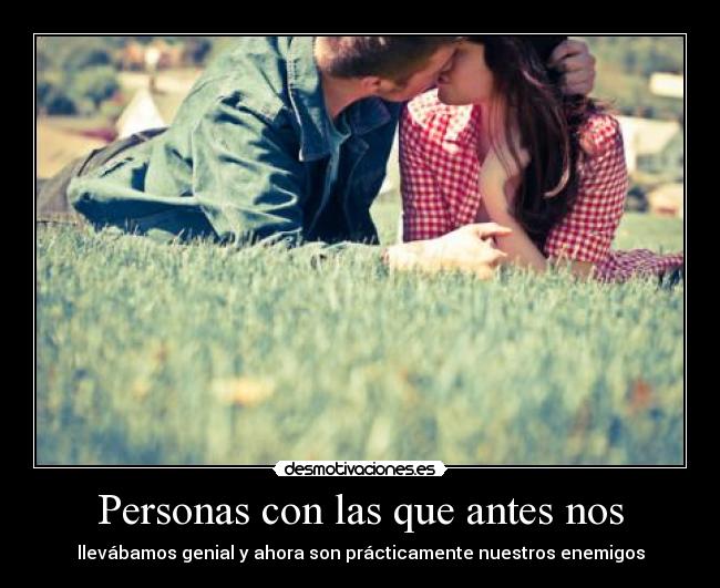 Personas con las que antes nos - 