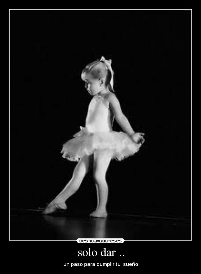 solo dar .. - un paso para cumplir tu sueño