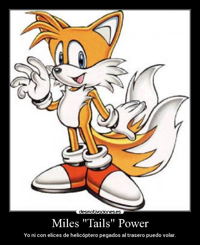 Miles Tails Power -
