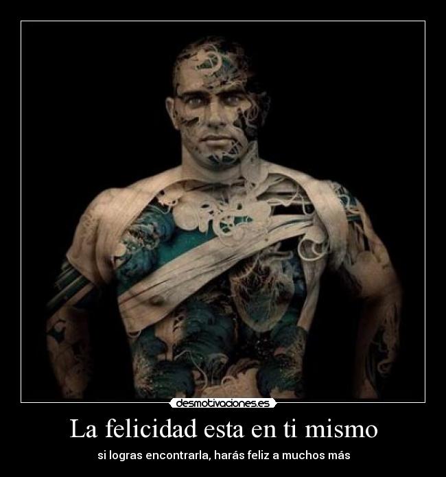 La felicidad esta en ti mismo -