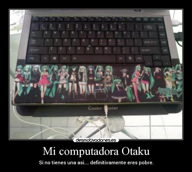 Mi computadora Otaku -